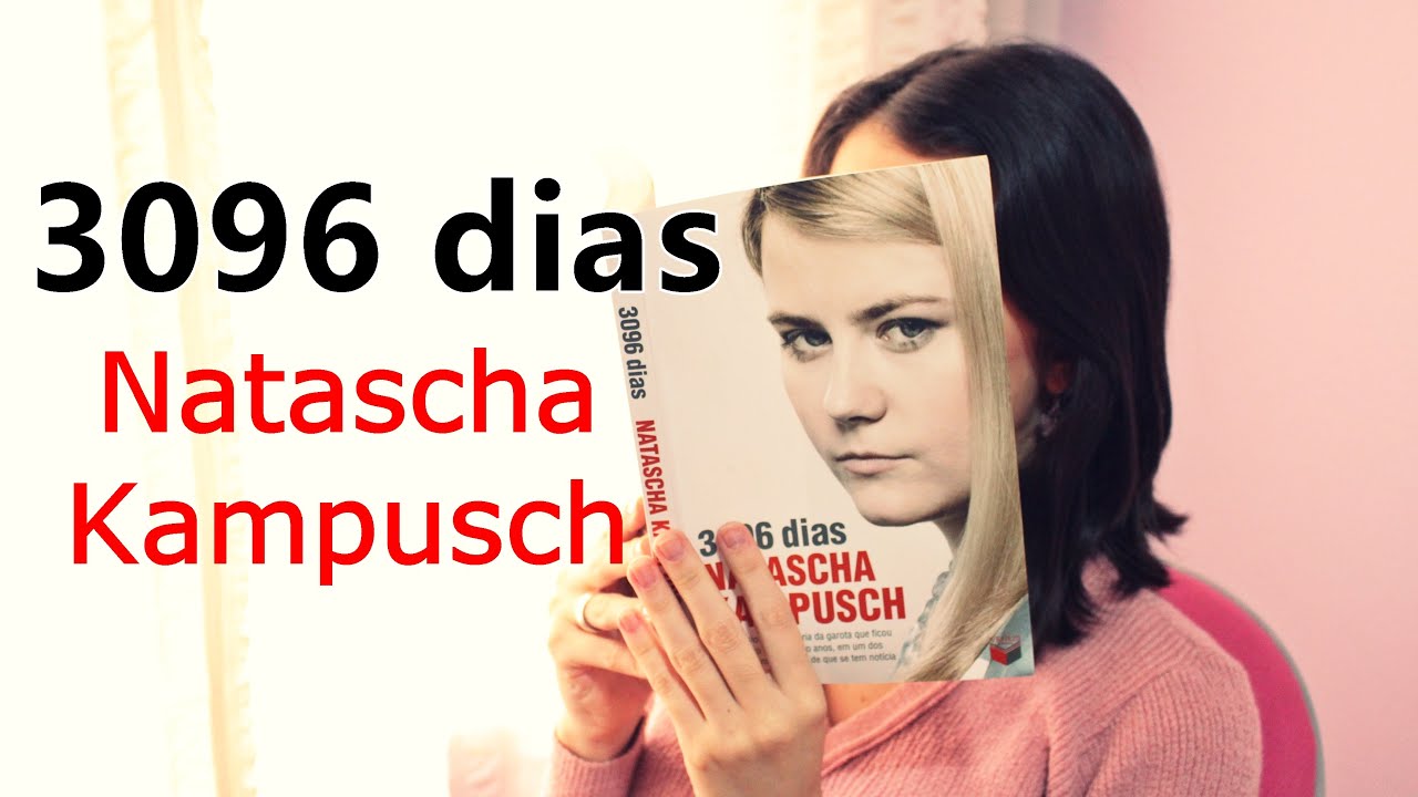 Resenha: Livro 3096 dias - Natascha Kampusch