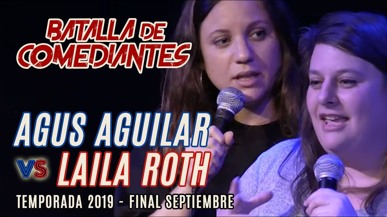 Laila Roth Vs Agustina Aguilar | Final Septiembre | Batalla de Comediantes
