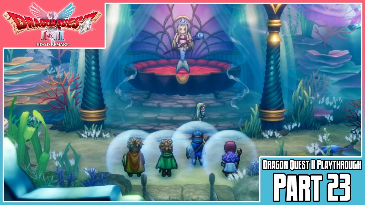Dragon Quest I & II HD-2D Remake | DQ2 Playthrough | Part 23: Venture Underwater Once More