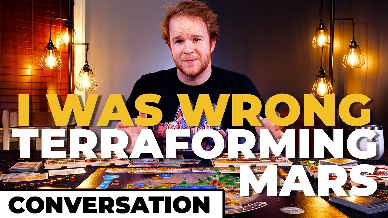 I was wrong about Terraforming Mars . . .