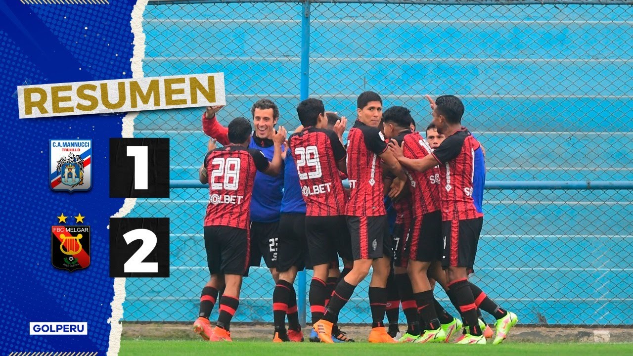 Resumen: Carlos A. Mannucci vs FBC Melgar (1-2) #LIGA1BETSSONXGOLPERU