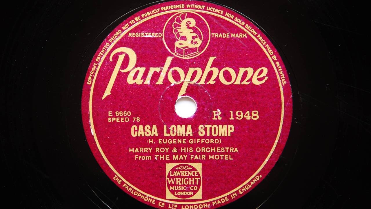 Harry Roy and His Orchestra – Casa Loma Stomp
