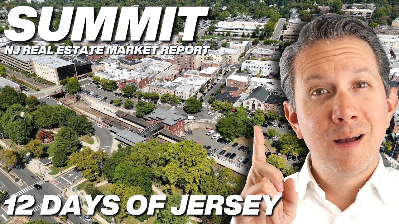 Summit New Jersey Real Estate Market Report #Day10 #12DaysofJersey