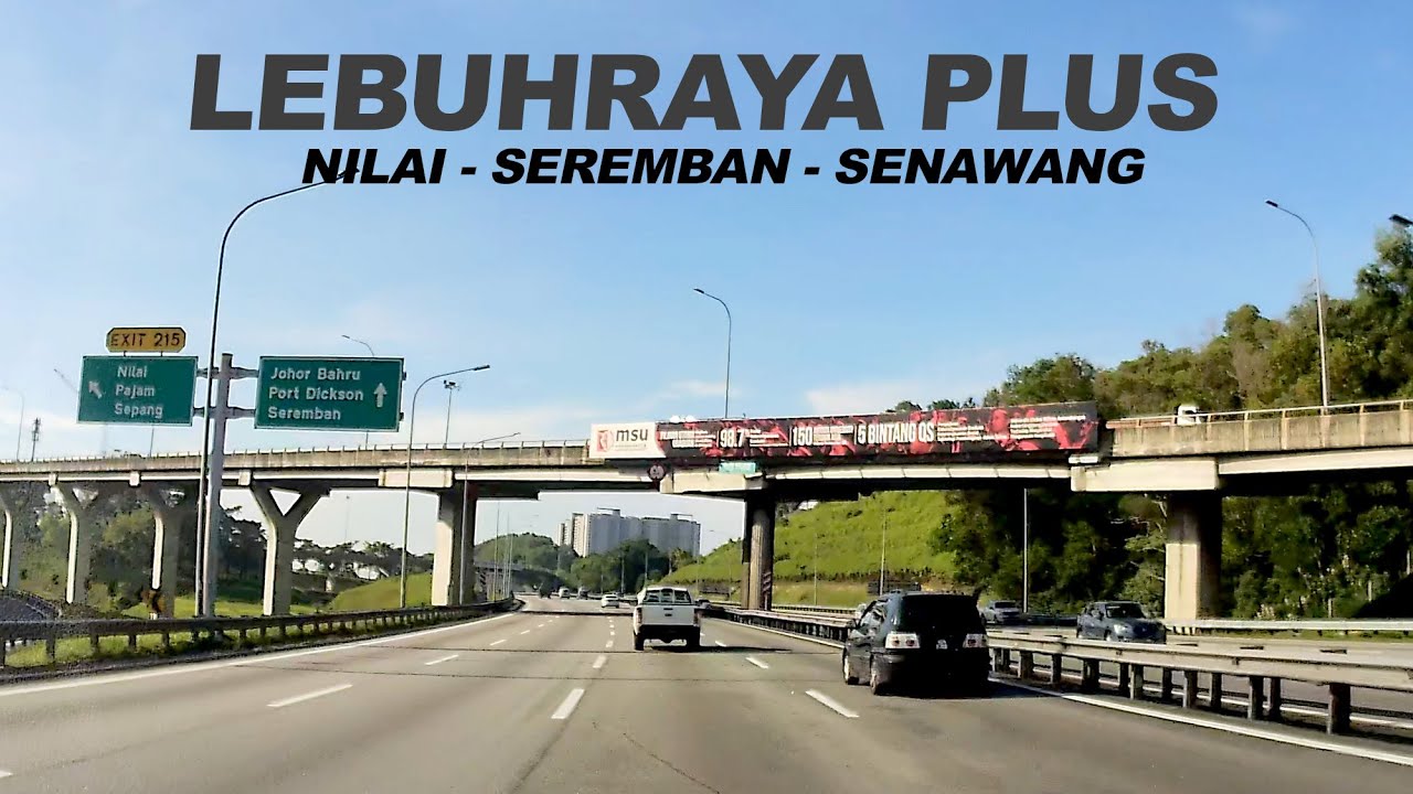 Lebuhraya PLUS: Hentian Nilai - Simpang KLIA - R&R & Persimpangan Seremban - Persimpangan Senawang
