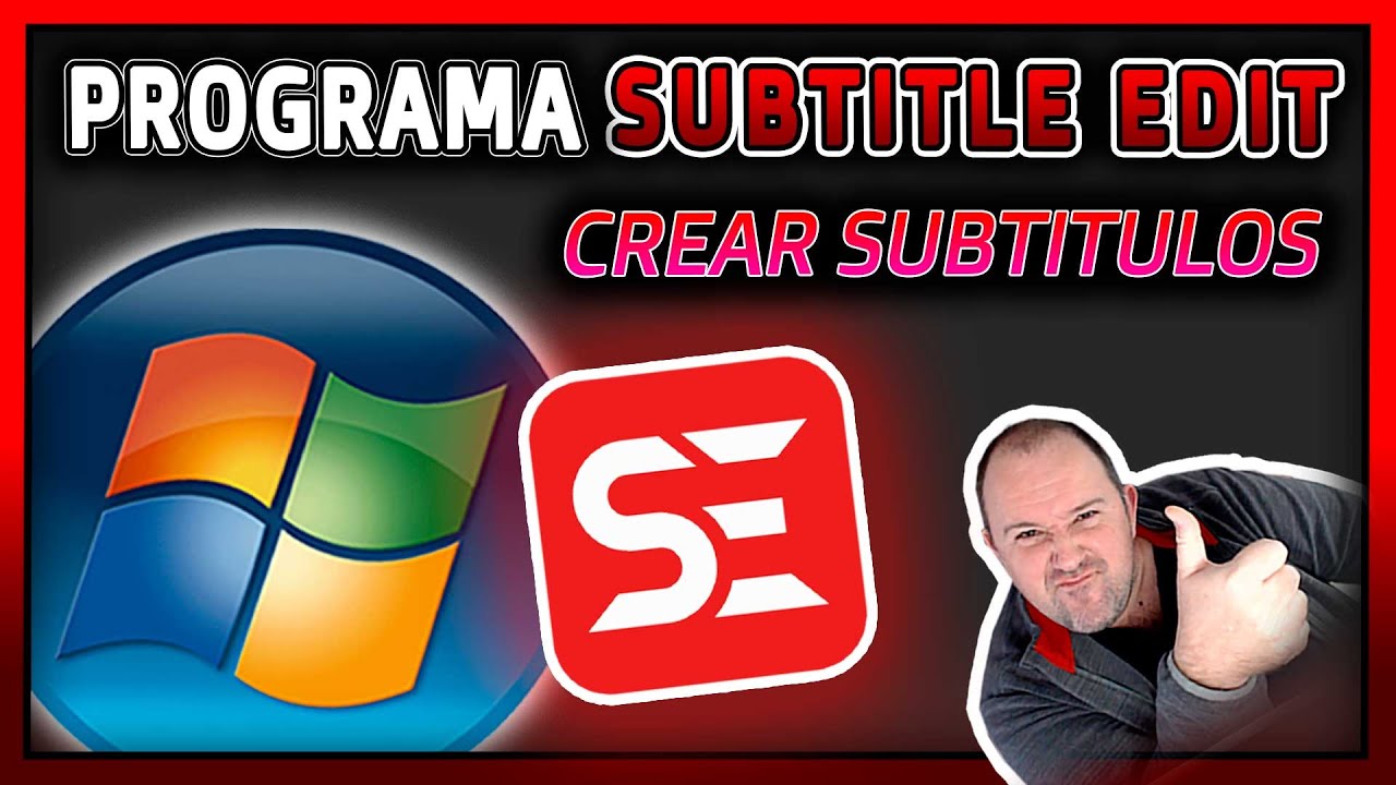 Como Crear subt&iacute;tulos SRT gratis con Subtitle Edit ⭐ descarga e instalaci&oacute;n paso a paso