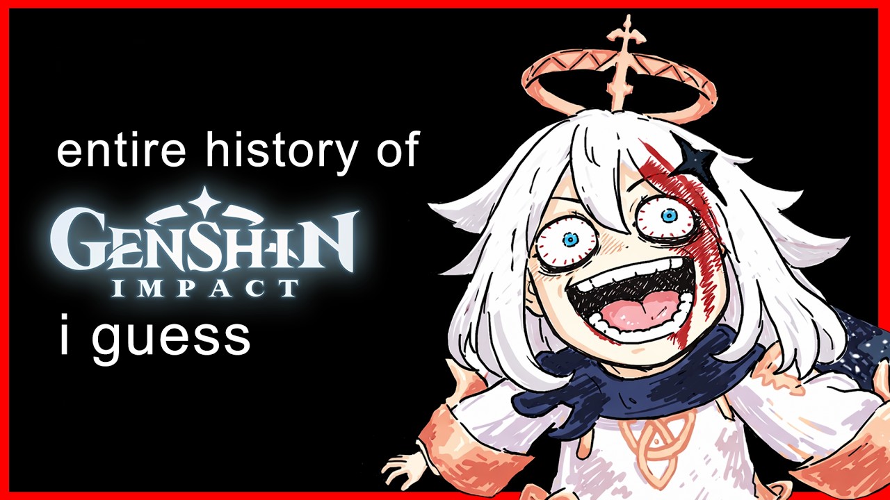 the entire history of Genshin Impact, i guess