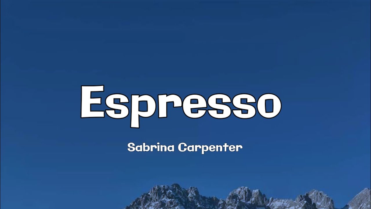 Sabrina Carpenter - Espresso (Lyrics)