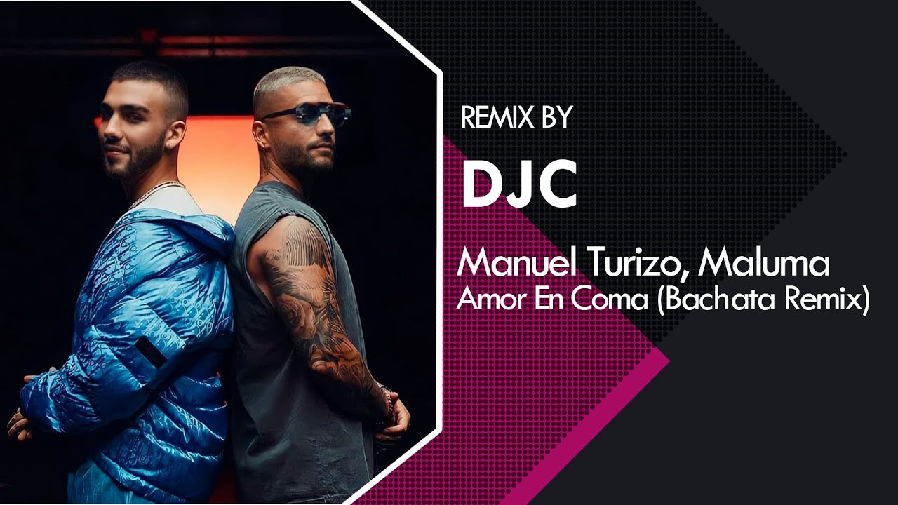 Manuel Turizo x Maluma - Amor En Coma (Bachata Remix DJC)