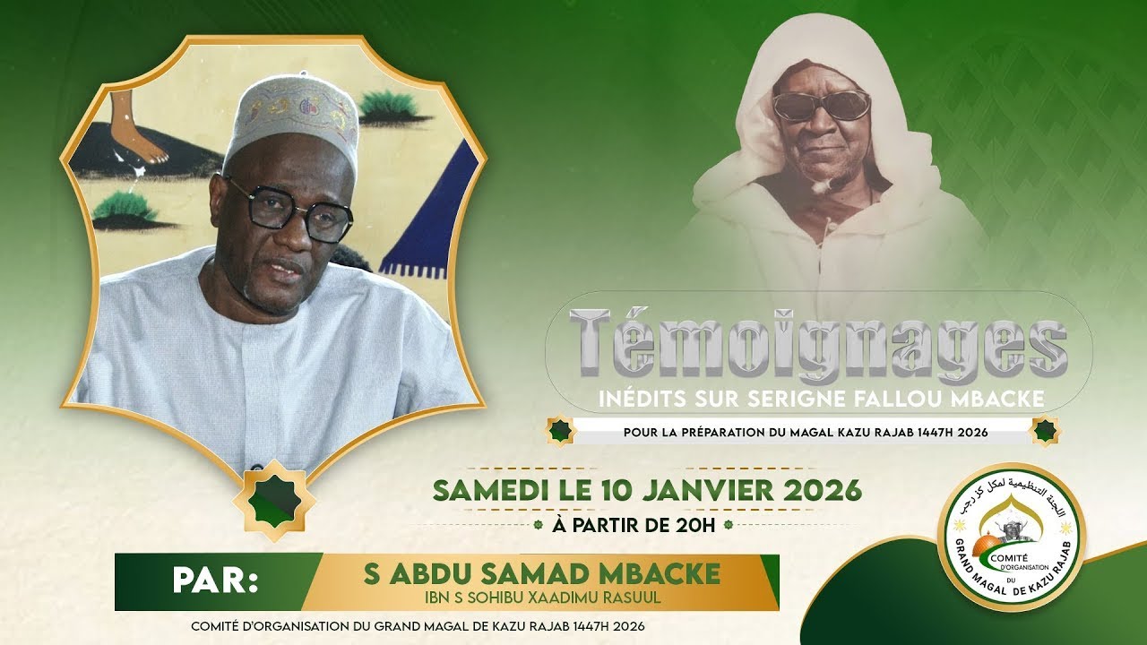 Préparation Magal Kazu Rajab 2026 | Témoignage Serigne Abdou Samat Mbacké Souahibou
