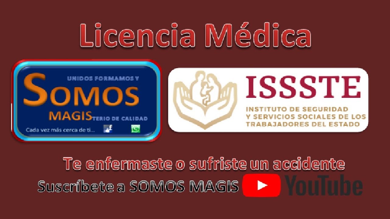 LICENCIA MÉDICA DEL ISSSTE 🚑🏥