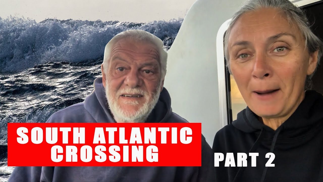Sailing the South Atlantic Ocean on a catamaran. Daily life of 2 people on an ocean passage Part 2