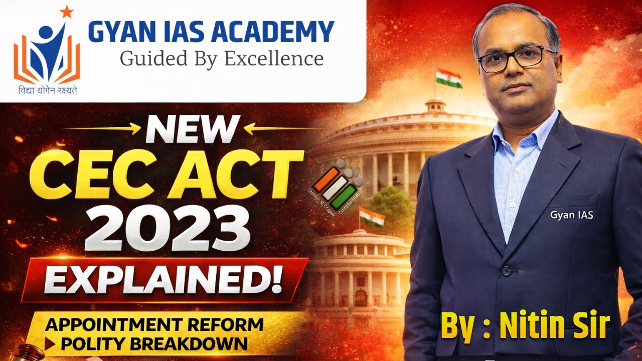 NEW CEC Act 2023 Explained | Appointment Reform | UPSC & PSC Polity | Nitin Sir