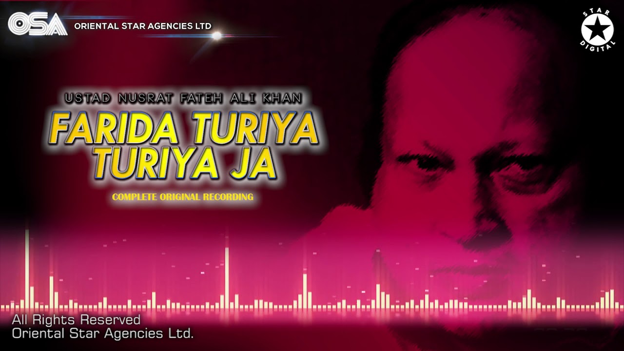 Farida Turiya Turiya Ja | Ustad Nusrat Fateh Ali Khan | Complete Full Version | OSA Worldwide
