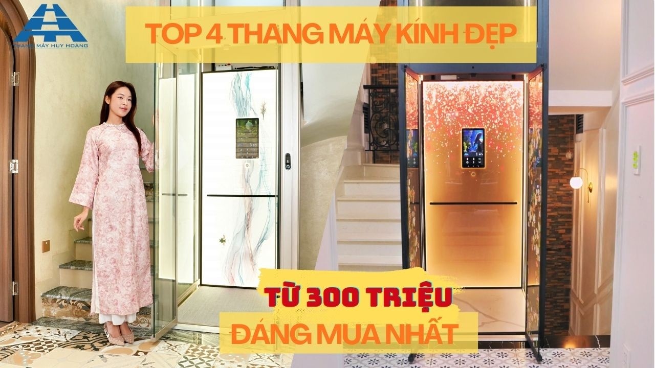 Top 4 Thang Máy Kính Đẹp Giá Từ 300 Triệu Đáng Mua Nhất 2026