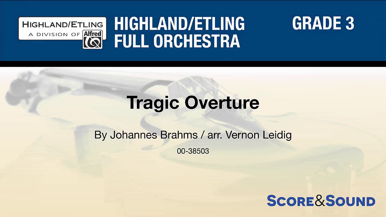 Tragic Overture, arr. Vernon Leidig &ndash; Score & Sound