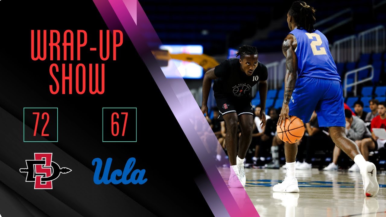 Aztecs vs. Bruins Postgame Wrap-Up Show: SDSU 72 UCLA 67