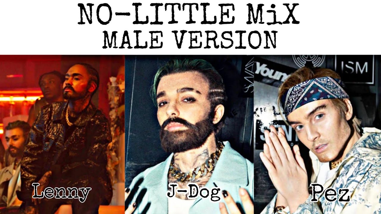No-Little Mix [Male Version]