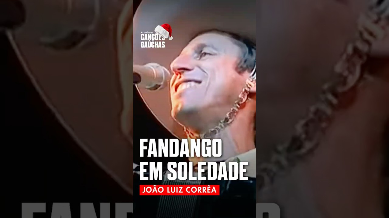 FANDANGO EM SOLEDADE - JOÃO LUIZ CORRÊA