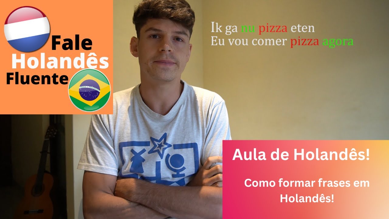 Aprenda Holand&ecirc;s RAPIDO! - Aula de Holand&ecirc;s para Brasileiros