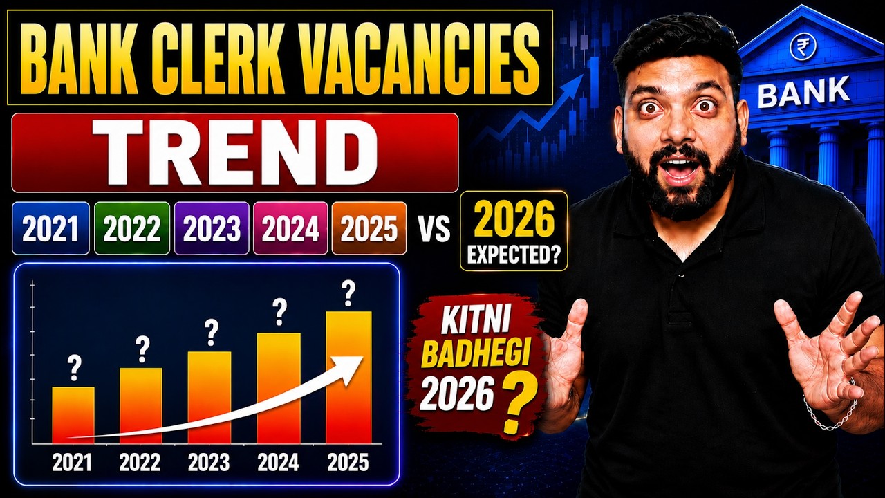 Bank Clerk Vacancy 2026 | SBI, IBPS & RRB Clerk Upcoming Vacancies 2026 | 2021&ndash;2025 Trend Analysis