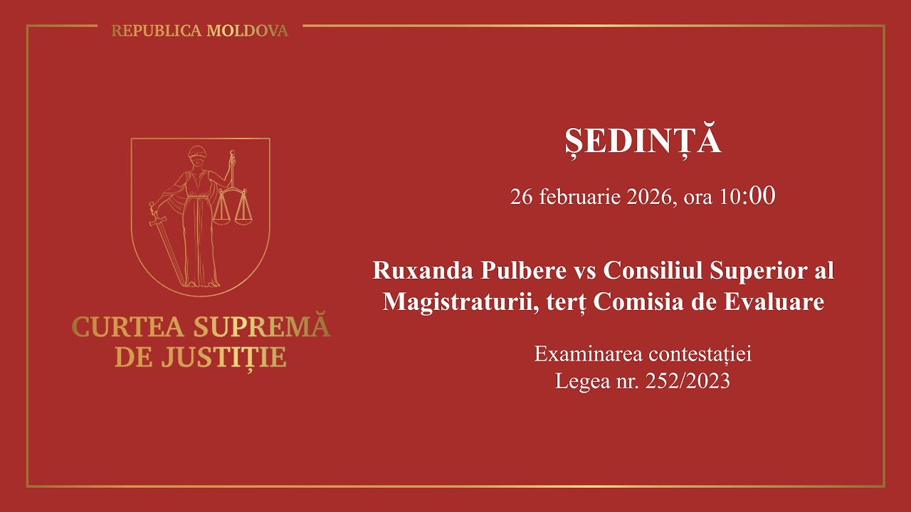 Ședința CSJ din 26.02.2026, Ruxanda Pulbere vs CSM