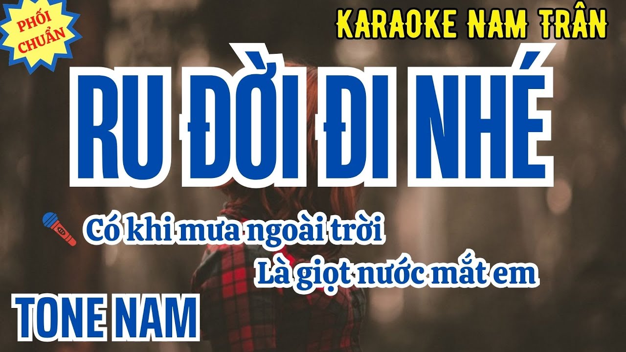 Karaoke Ru Đời Đi Nhé Tone Nam | Nam Trân