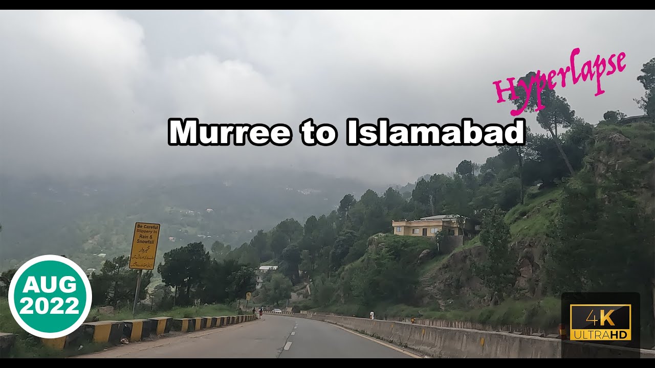 Murree Expressway 4K - Barian to Islamabad - Hyperlapse