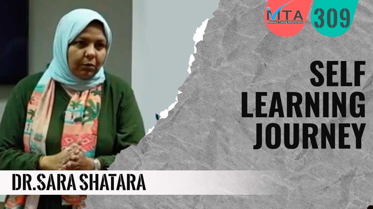 Self Learning Journey  | Dr. Sara Shatara