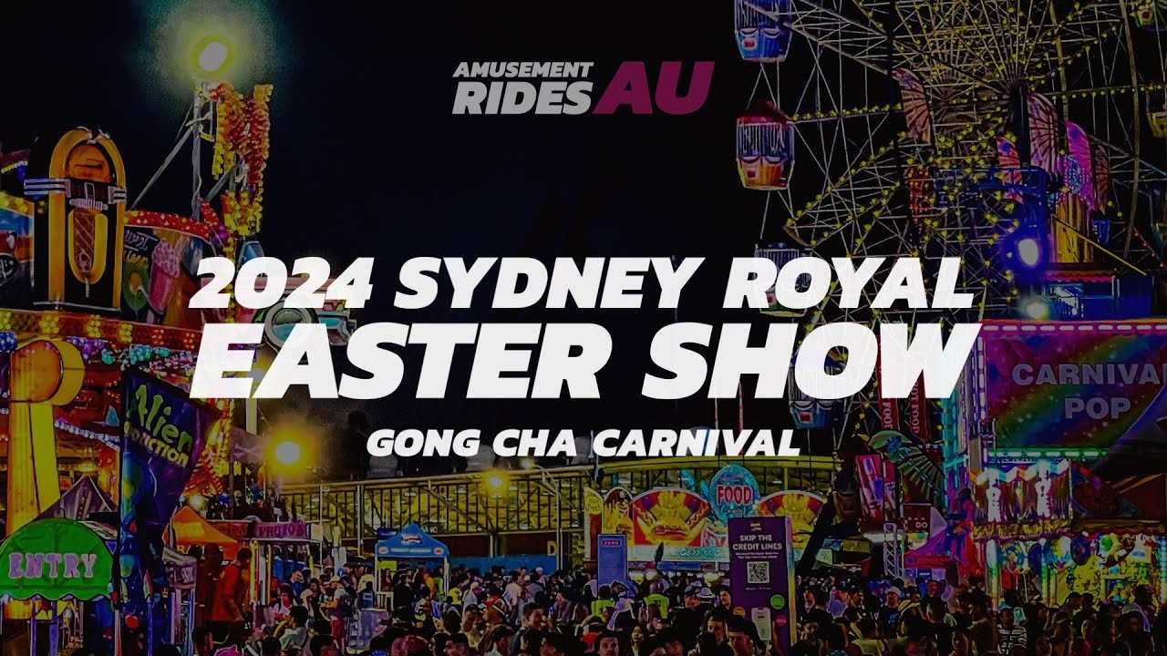 2024 Sydney Royal Easter Show (Gong Cha Carnival)