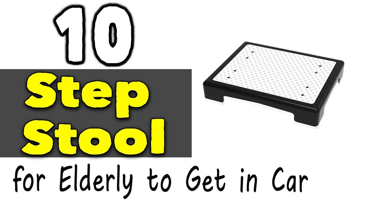 Step Stool for Elderly to Get in Car