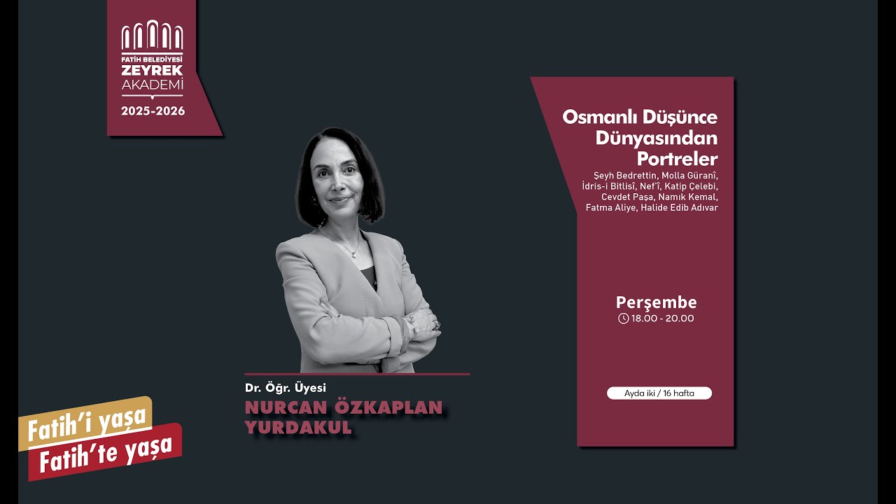 Osmanlı Düşünce Dünyasından Portreler 9.Ders : Cevdet Paşa ile Bugüne Tarihten Bakmak