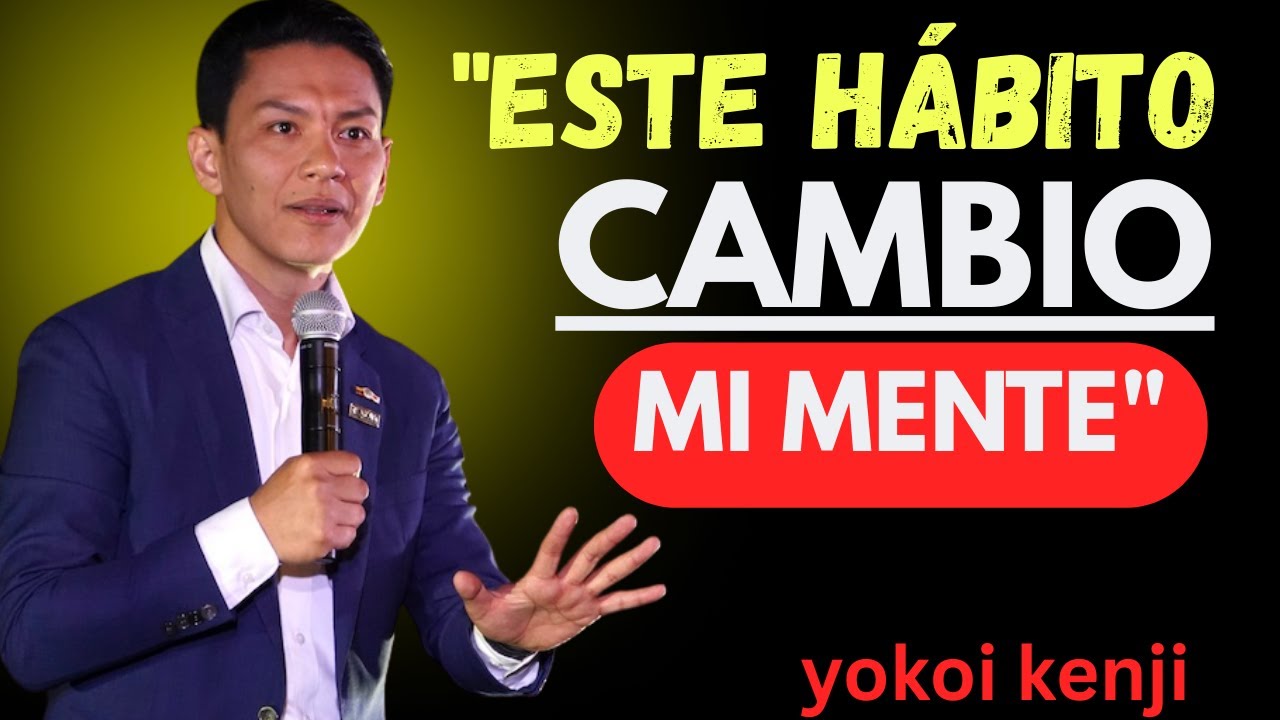 EL HÁBITO Que USO Para ELIMINAR Pensamientos NEGATIVOS (Funciona SIEMPRE)🎤 Yokoi Kenji