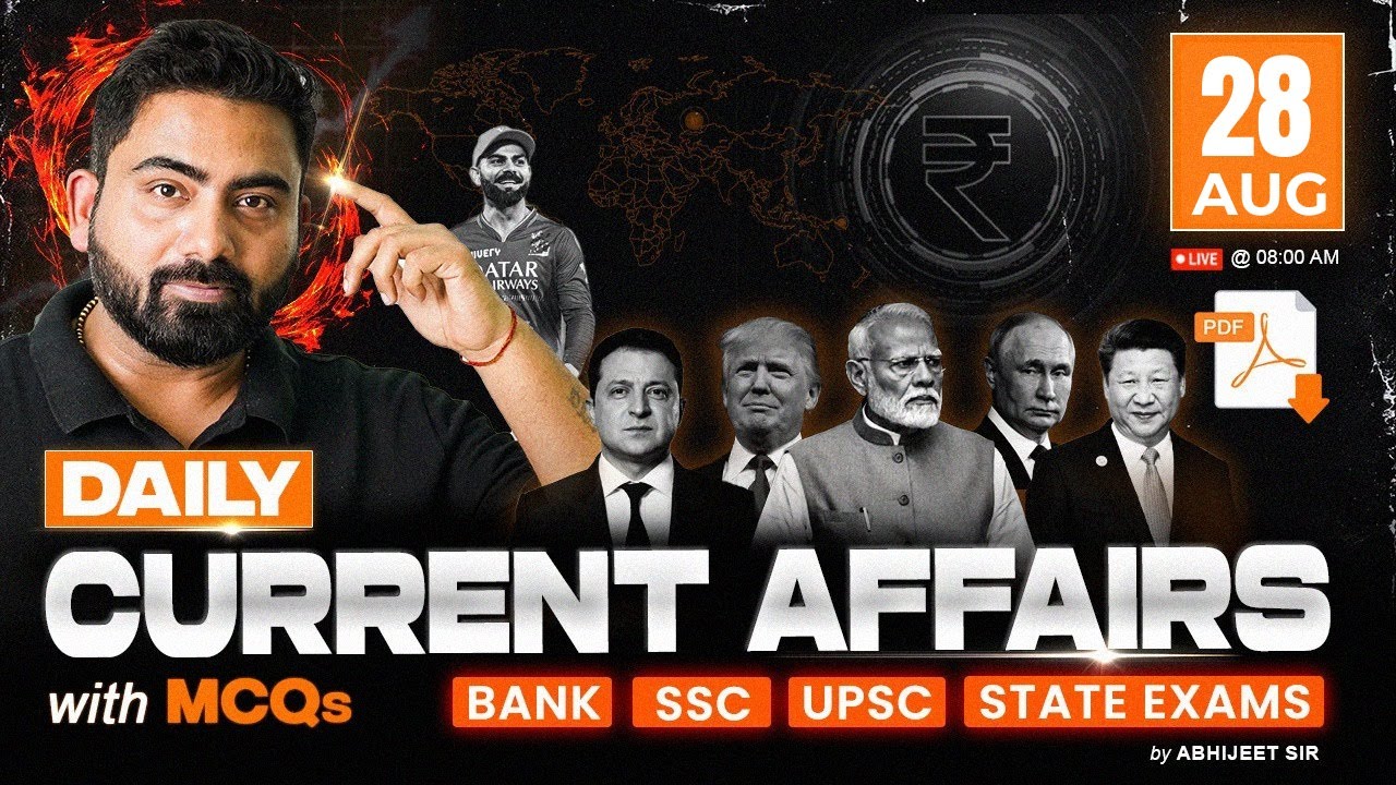 28 AUGUST 2025 Current Affairs | Daily Current Affairs | Current Affairs Today | By Abhijeet Sir