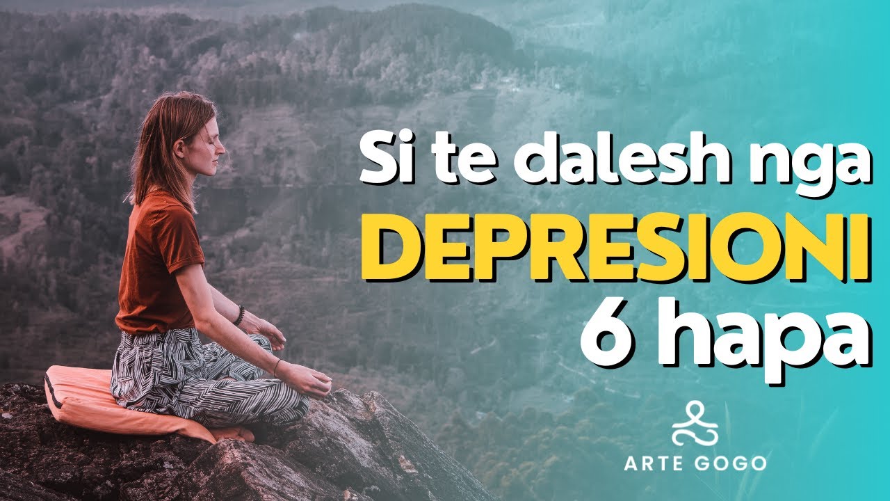 Si te dalesh nga depresioni (6 hapa)