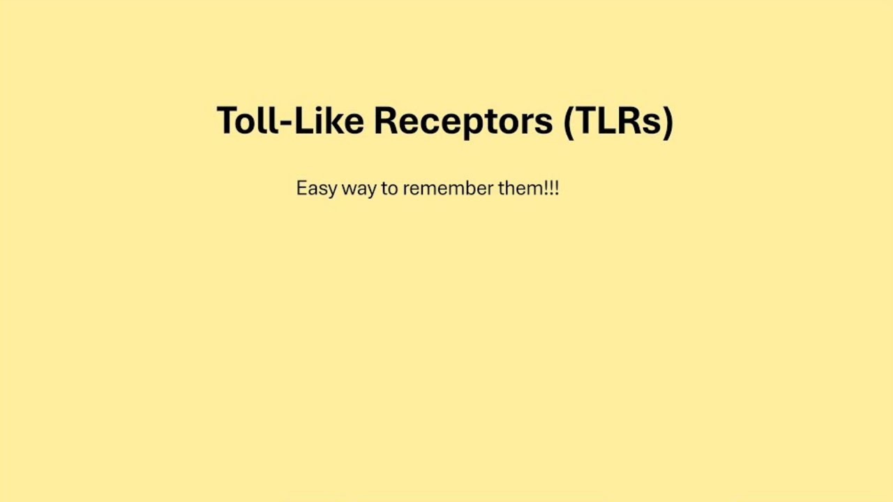 Toll Like Receptors (TLRs); easy memorisation techniques
