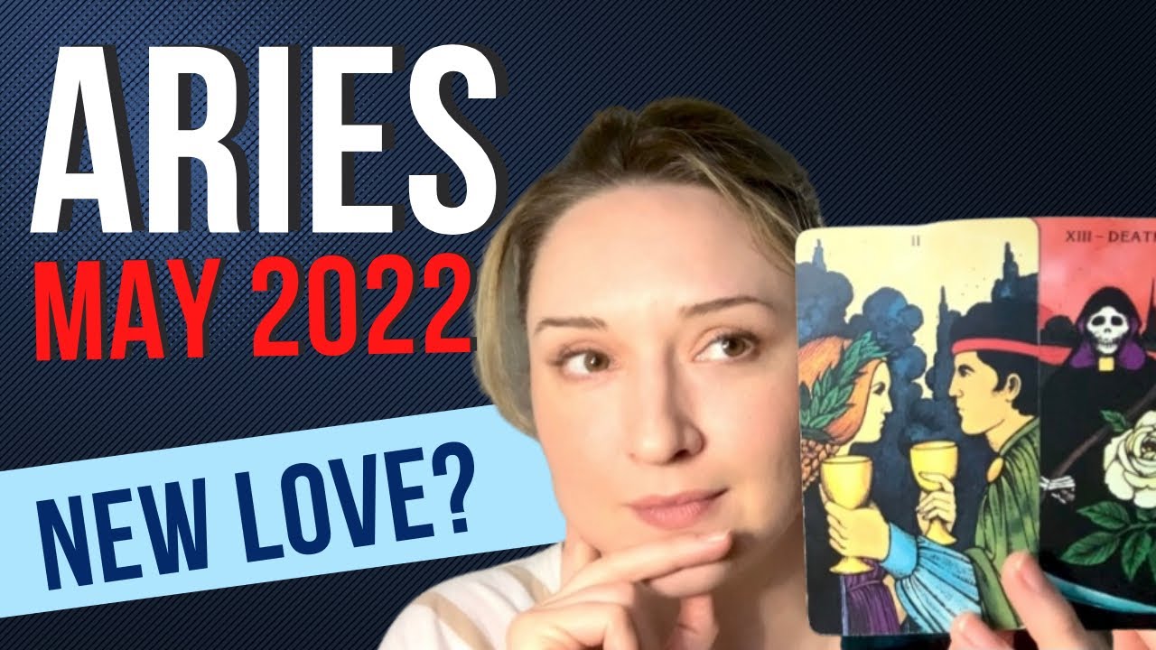 ARIES May 2022 - New Dawn in Love!