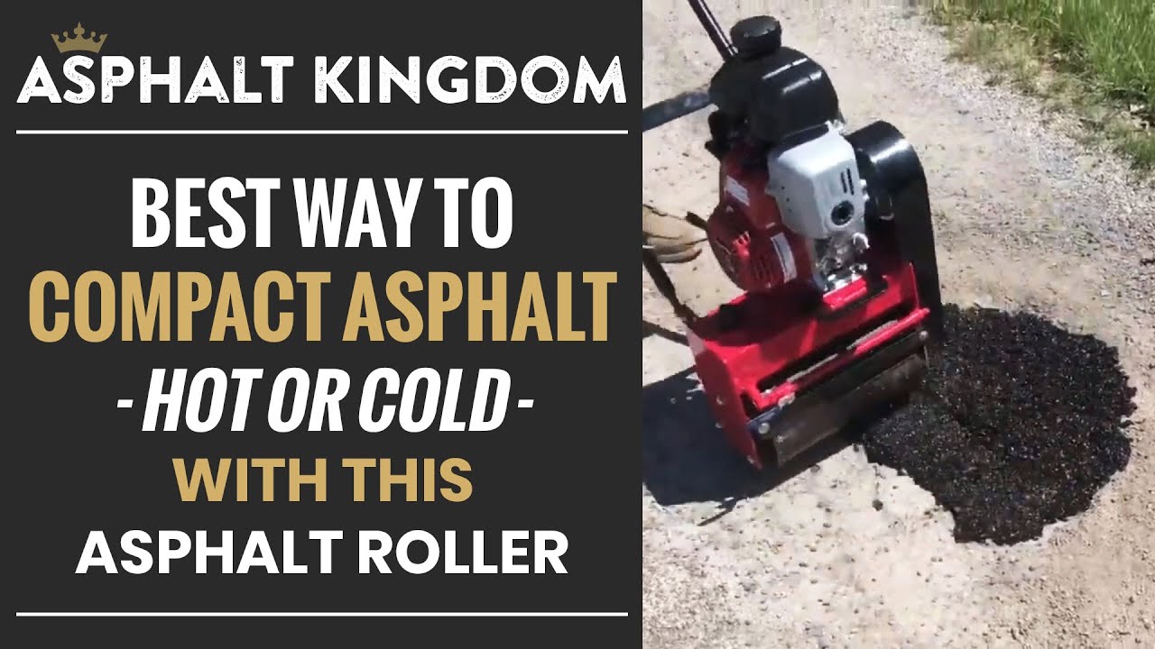 BEST WAY TO COMPACT COLD PATCH OR HOT ASPHALT WITH ASPHALT COMPACTOR ROLLER
