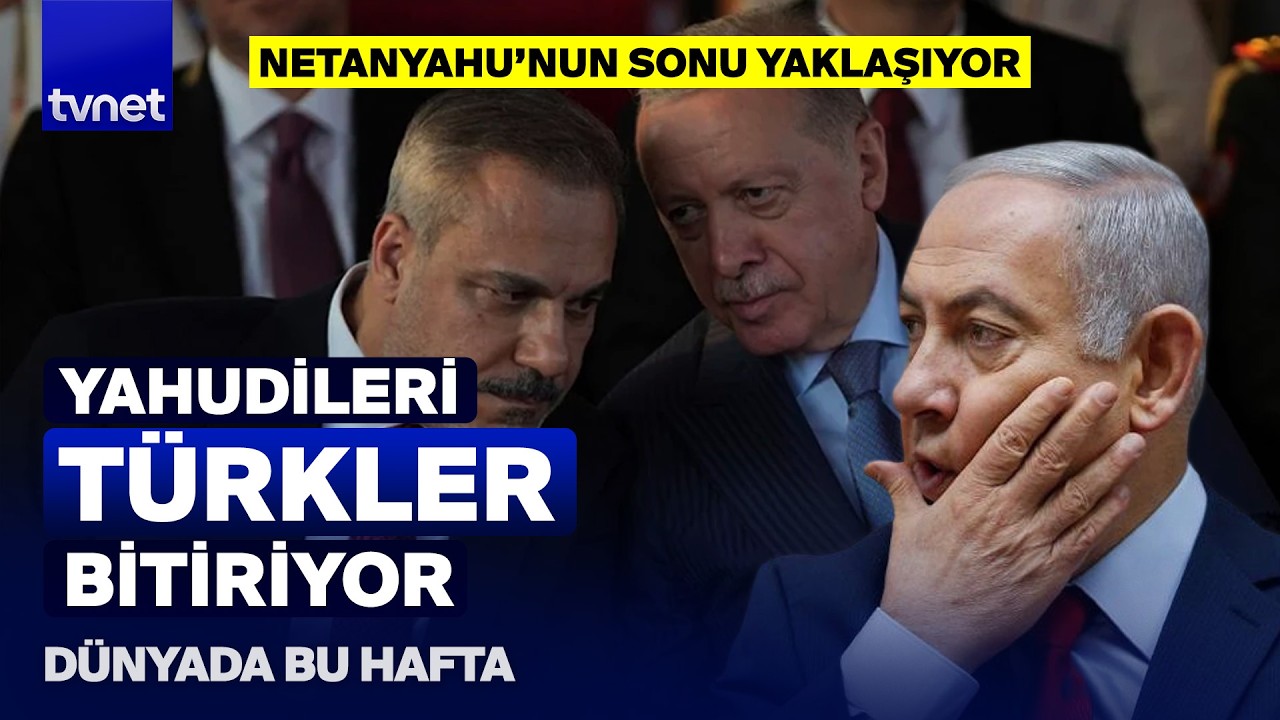 T&uuml;rkiye, İsrail planlarını dağıttı! Kartlar yeniden dağıtılıyor! | D&Uuml;NYADA BU HAFTA