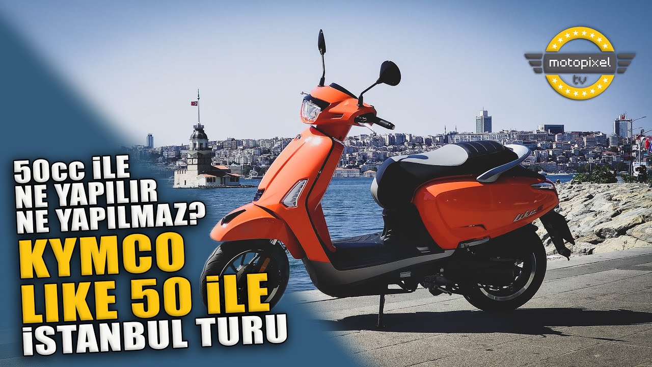 50cc ile Ne Yapılır Ne Yapılmaz? Kymco Like 50 ile İstanbul Turu!