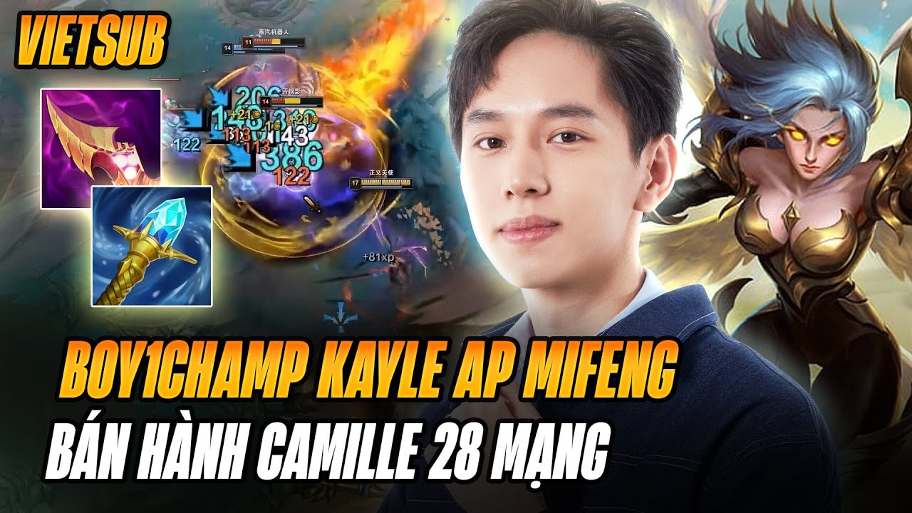 (Vietsub) Boy1champ Kayle AP CN Mifeng B&aacute;n H&agrave;nh Cao Thủ Camille Farm 28 Mạng Quạt N&aacute;t Cả Team Địch