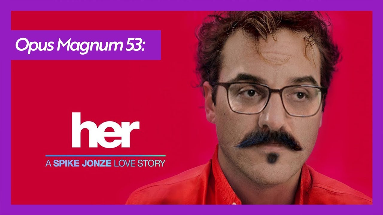 Yapay Zekayla Aşk: Her / Emrah Safa Gürkan - Opus Magnum 53