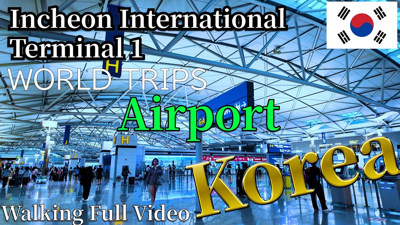 Korea Travel Seoul｜Incheon International Airport Terminal 1  Full Tour|  인천국제공항 제1터미널[4K Walk]