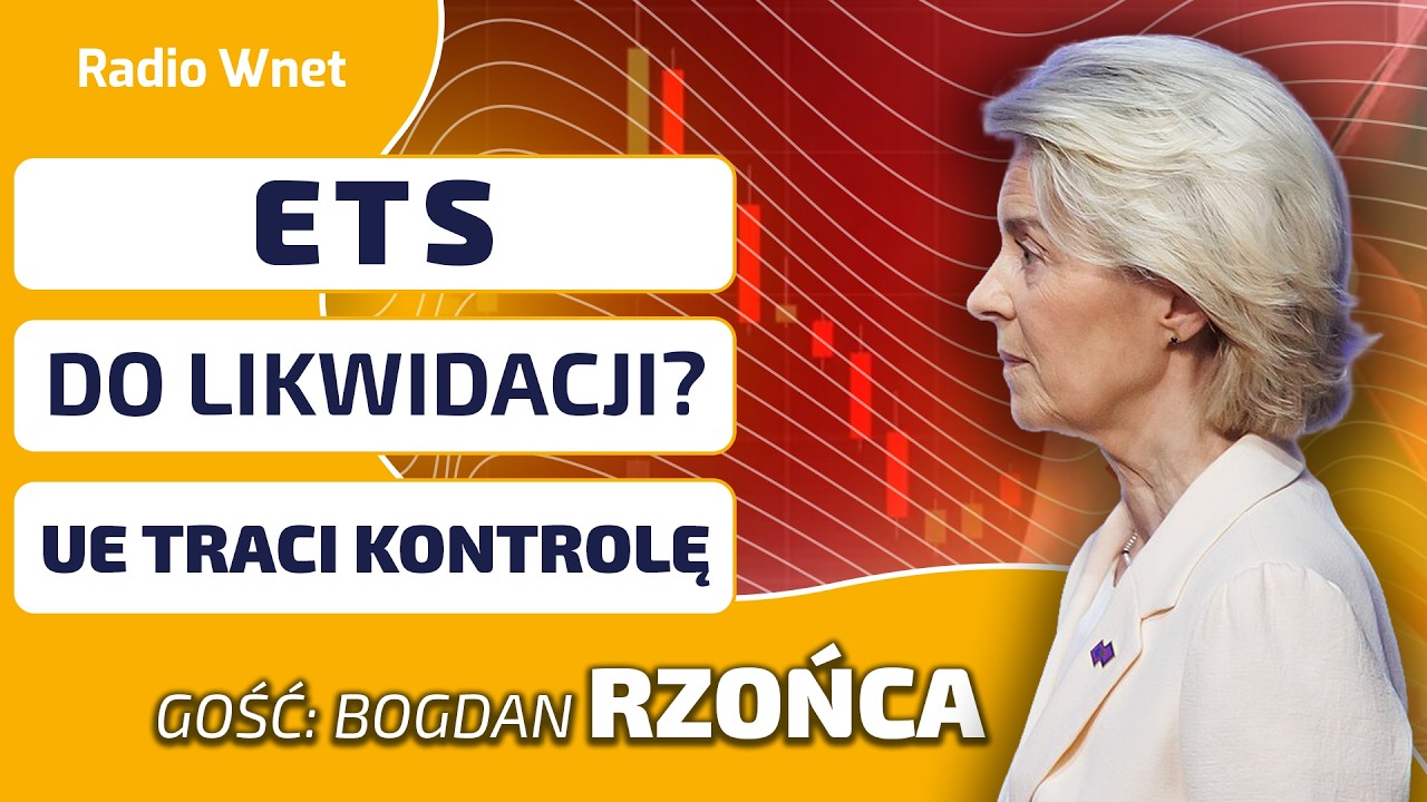 KRYZYS ETS. POLITYCY IGNORUJĄ PROBLEM. Rzońca: RADYKALNE ZMIANY SĄ KONIECZNE