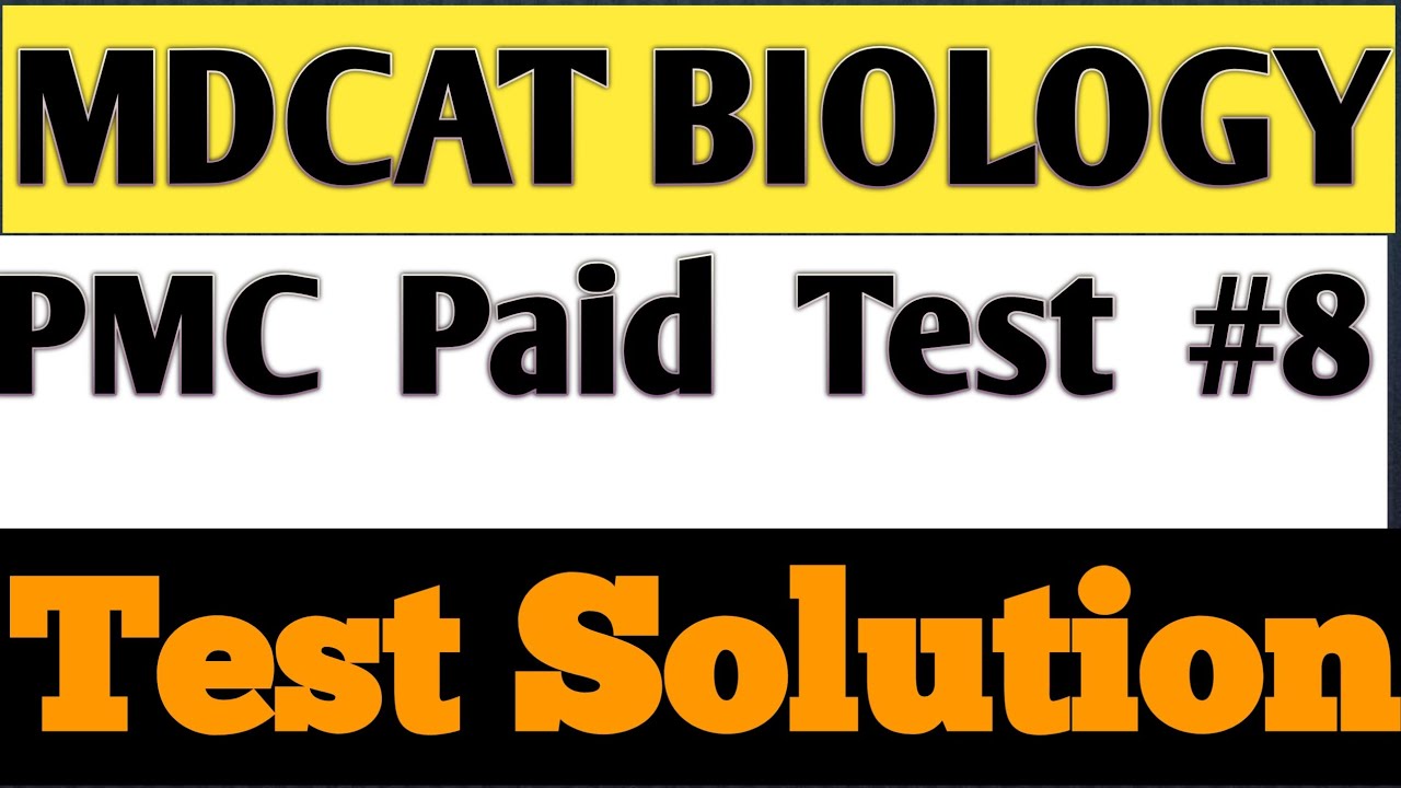 PMC Paid MDCAT Biology Practice Test #8 (2021) | Medical entrance mock test