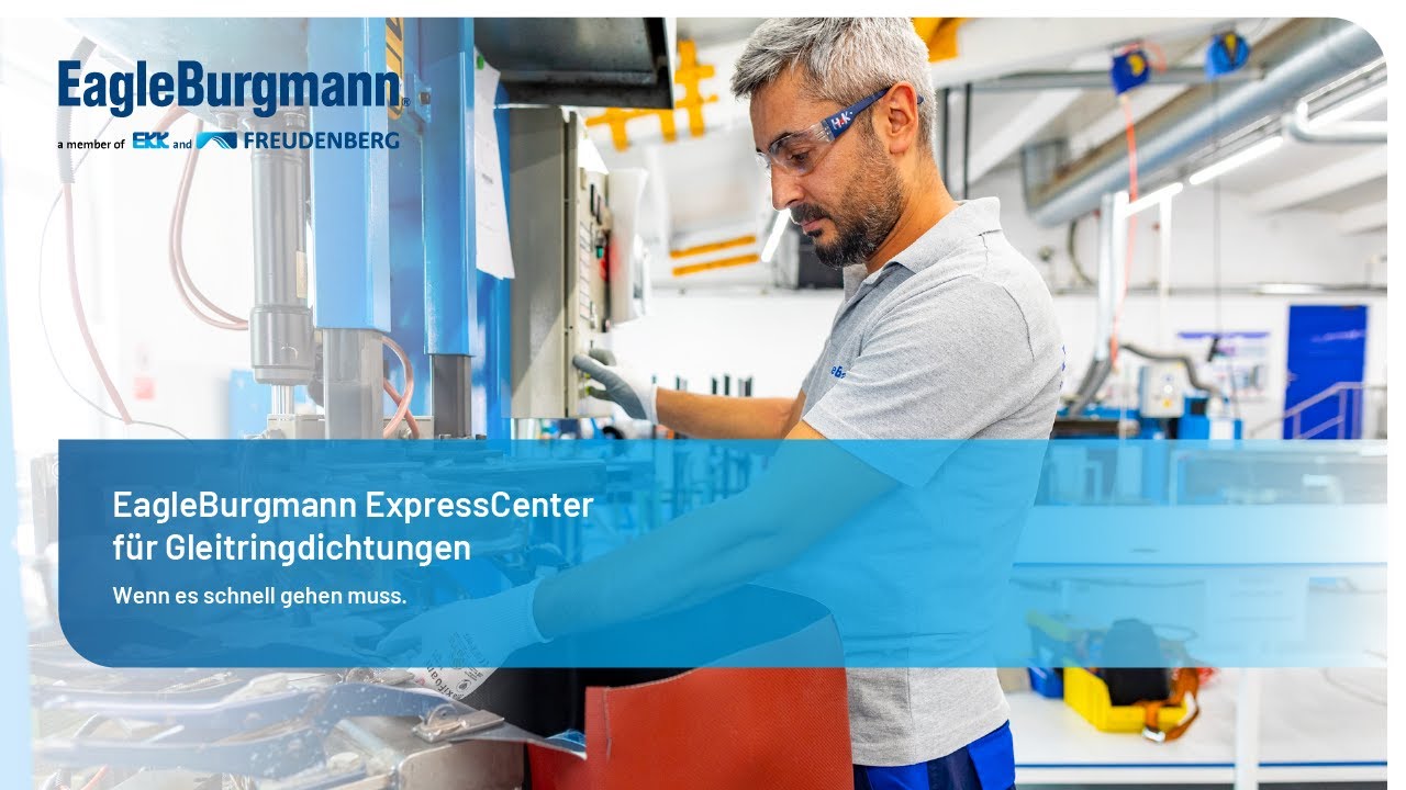 EagleBurgmann ExpressCenter f&uuml;r Gleitringdichtungen - Wenn es schnell gehen muss.