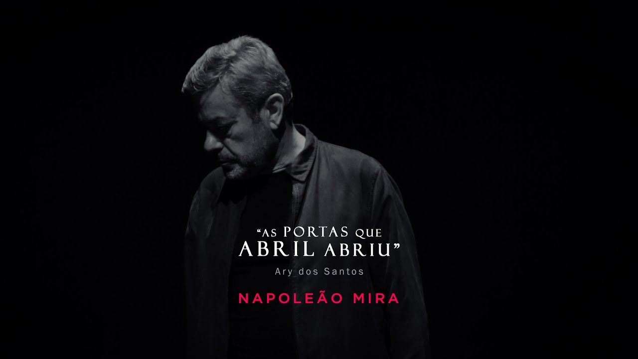 Napoleão Mira - As Portas que Abril Abriu (Ary dos Santos)