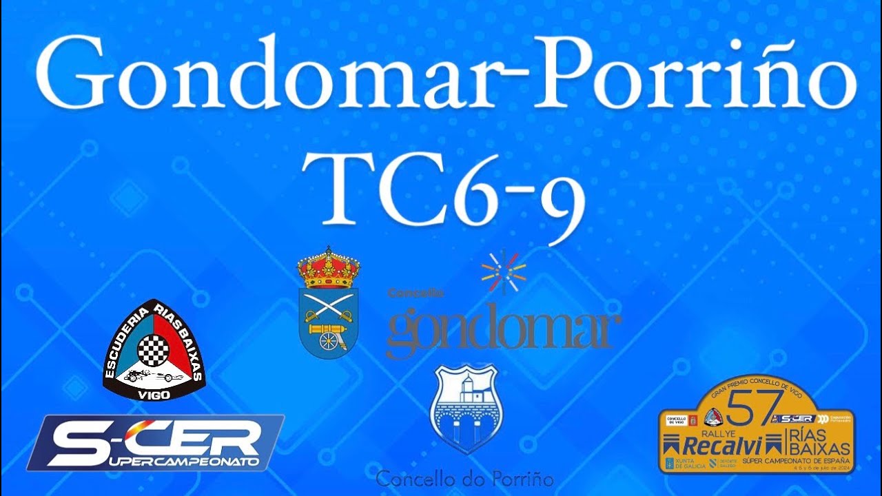 TC6-9 Gondomar-Porriño 57 Rallye Recalvi Rías Baixas