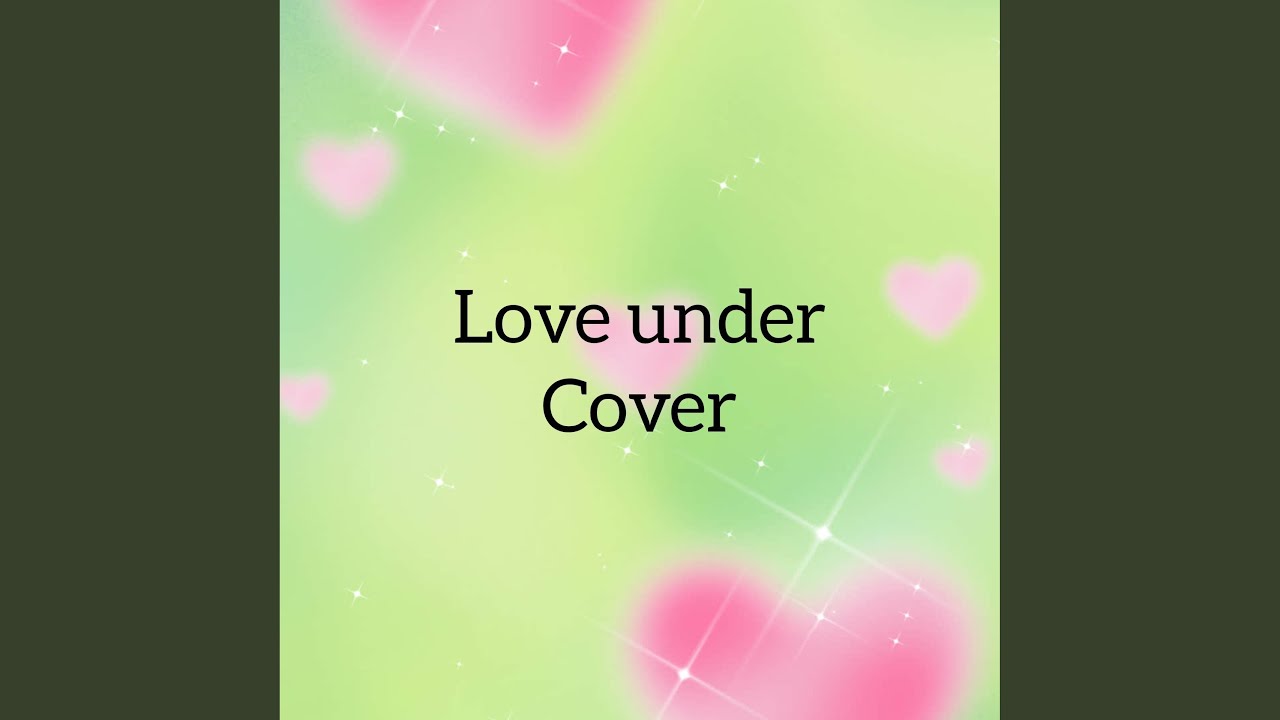 Love under cover