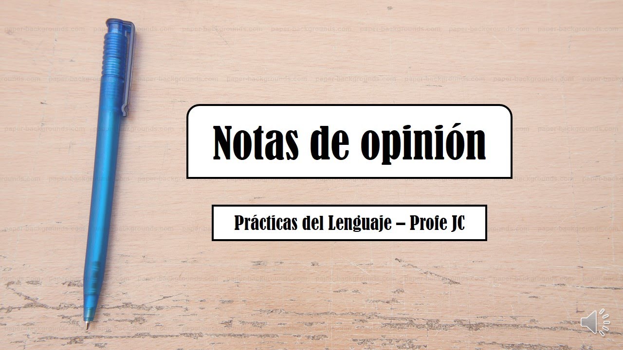 Notas de opini&oacute;n - Profe JC