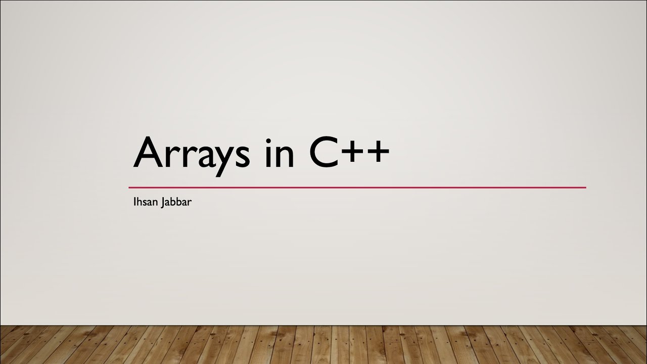 Arrays in C++ - المصفوفات بلغة C++